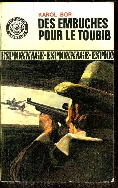 DES EMBUCHES POUR LE TOUBIB