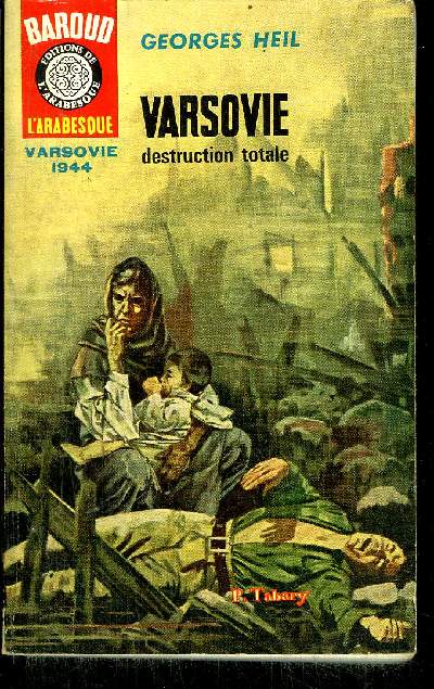 VARSOVIE: DESTRUCTION TOTALE - HEIL GEORGES - 1966 - Afbeelding 1 van 1