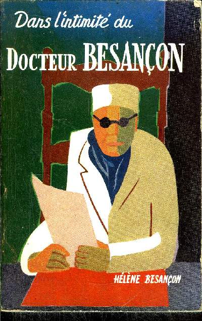 DANS L' INTIMIT DU DOCTEUR BESANON