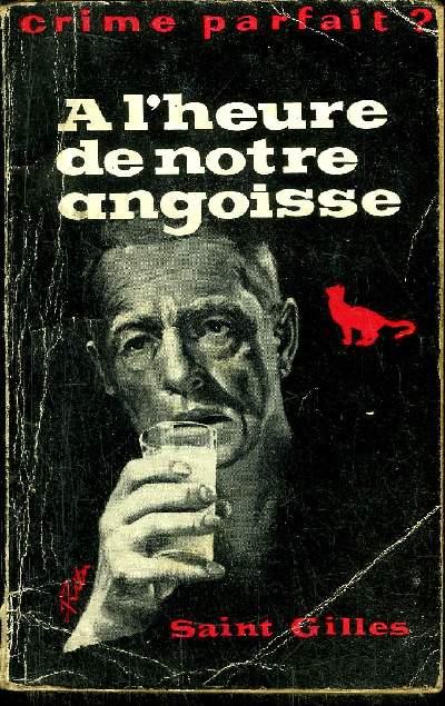 A L' HEURE DE NOTRE ANGOISSE - SAINT GILLES - 1957 - Photo 1/1