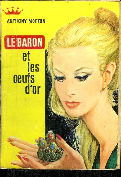 LE BARON ET LES OEUFS D'OR