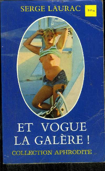 ET VOGUE LA GALERE !