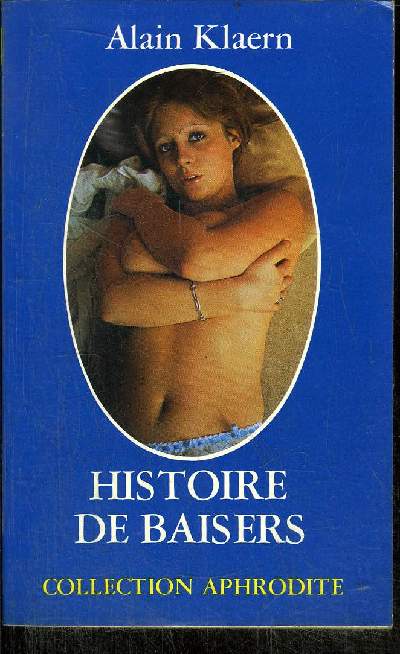 HISTOIRE DE BAISERS