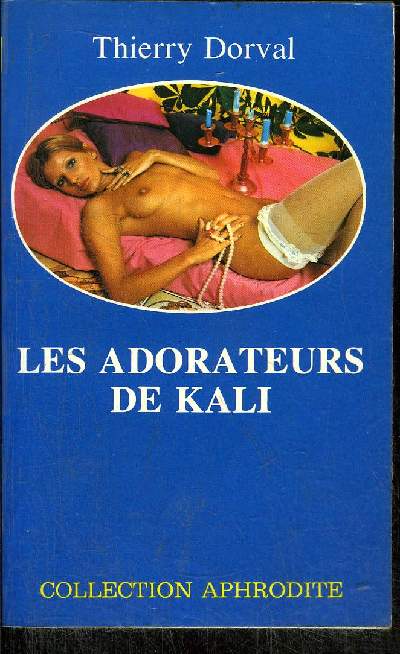 LES ADORATEURS DE KALI