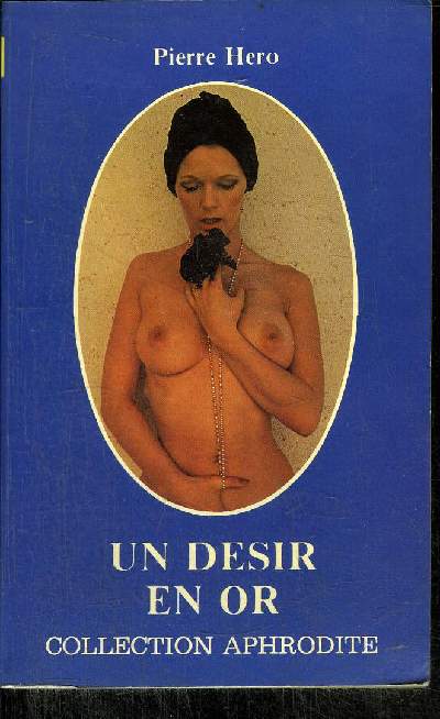 UN DESIR EN OR