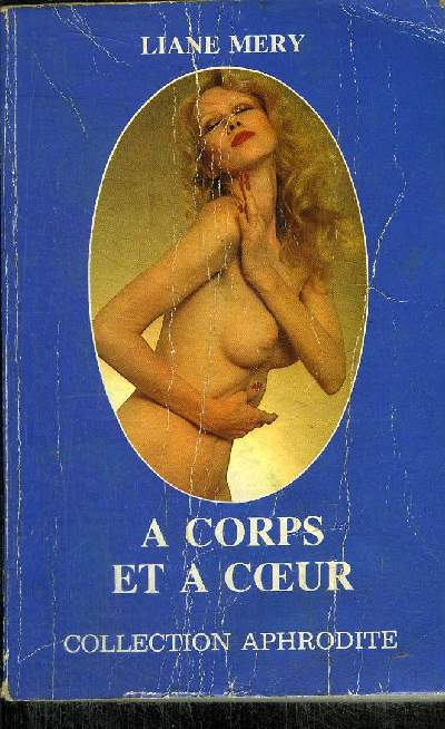 A CORPS ET A COEUR