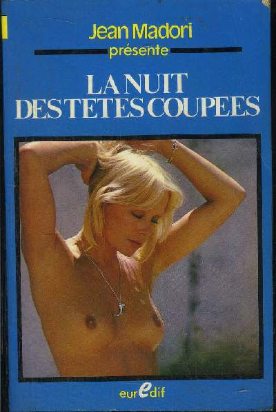 LA NUIT DES TETES COUPES