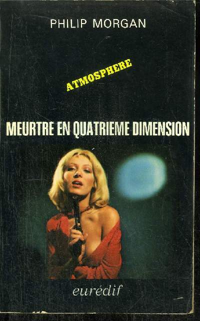 MEURTRE EN QUATRIEME DIMENSION