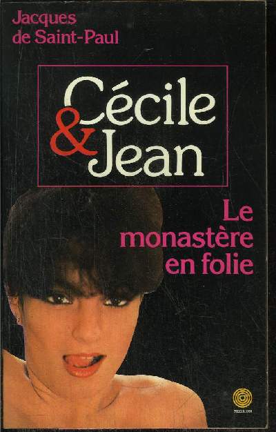 CECILE ET JEAN  LE MONASTERE EN FOLIE