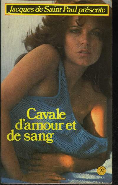 CAVALE D'AMOUR ET DE SANG