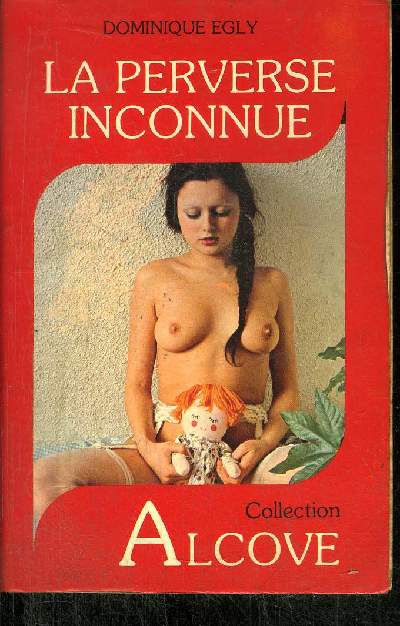 LA PERVERSE INCONNUE