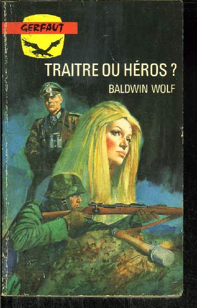 TRAITRE OU HEROS ?