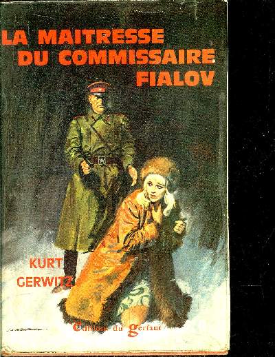 LA MAITRESSE DU COMMISSAIRE FIALOV