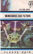 MOISSONS DU FUTUR