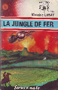 LA JUNGLE DE FER