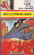 MAIS SI LES PAPILLONS TRICHENT