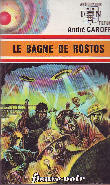 LE BAGNE DE ROSTOS