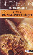 L'ERE DU SPATIOPITHEQUE
