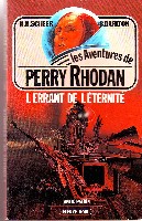 LES AVENTURES DE PERRY RHODAN L'ERRANT DE L'ETERNITE