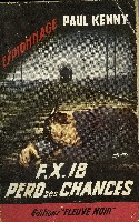 F.X. 18 PERD SES CHANCES