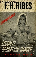 LECOMTE... OPERATION DANGER