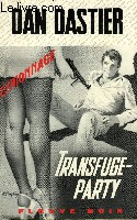 TRANSFUGE-PARTY...