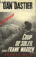 COUP DE SOLEIL POUR FRANK WARDEN