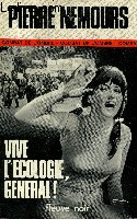 VIVE L'ECOLOGIE, GENERAL!