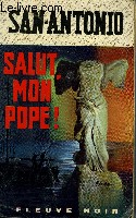 SALUT, MON POPE!