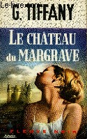 LE CHATEAU DU MARGRAVE