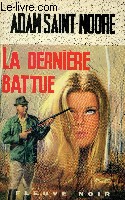 LA DERNIERE BATTUE