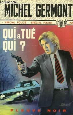 QUI A TUE QUI?
