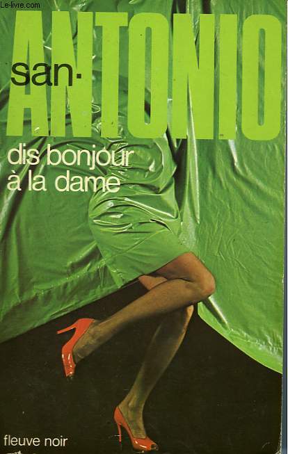 DIS BONJOUR A LA DAME