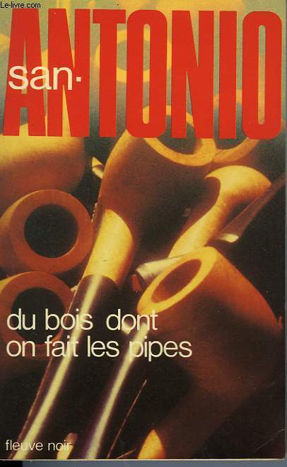 DU BOIS DONT ON FAIT LES PIPES