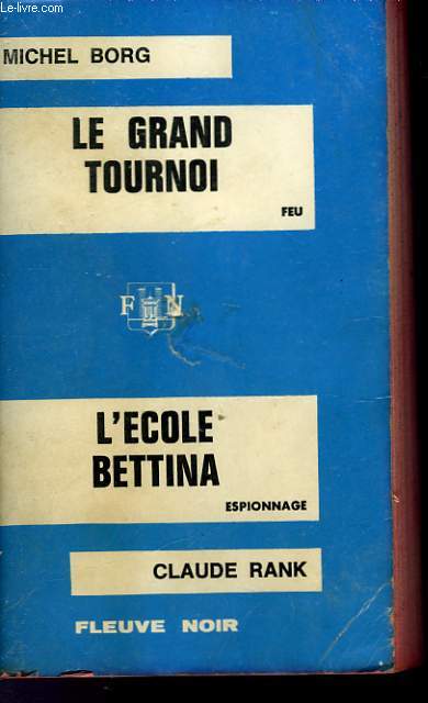 LE GRAND TOURNOI - ET - L'ECOLE BETTINA