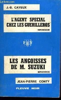 L'AGENT SPECIAL CHEZ LES GUERILLEROS - ET - LES ANGOISSES DE M. SUZUKI