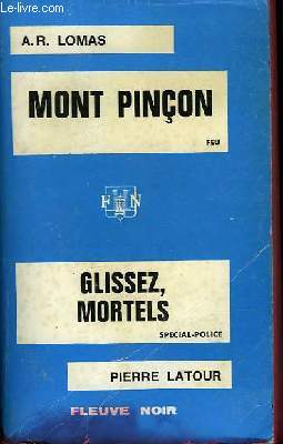 MON PINCON - ET - GLISSEZ, MORTELS