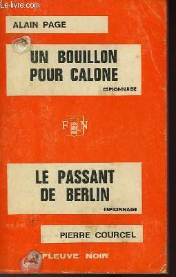 UN BOUILLON POUR CALONE - ET - LE PASSANT DE BERLIN