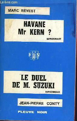 HAVANE MR KERN? - ET - LE DUEL DE M. SUZUKI
