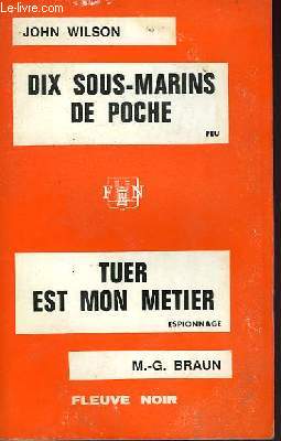 DIX SOUS-MARINS DE POCHE - ET - TUER EST MON METIER