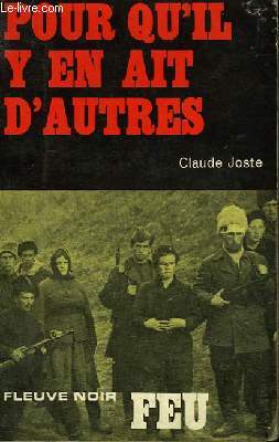 POUR QU'IL Y EN AIT D'AUTRES...