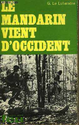 LE MANDARIN VIENT D'OCCIDENT