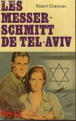 LES MESSERSCHMITT DE TEL-AVIV