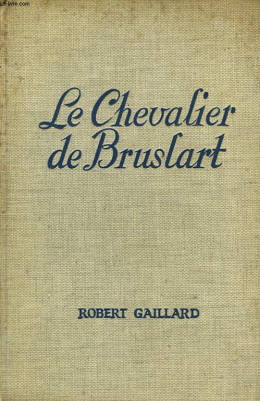 LE CHEVALIER DE BRUSLART