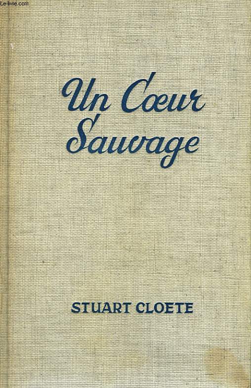 UN COEUR SAUVAGE