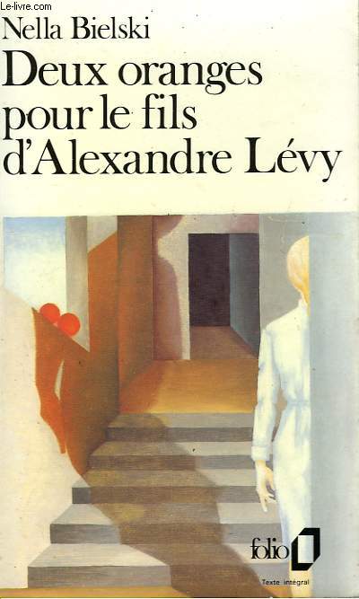 DEUX ORANGES POUR LA FILLE D'ALEXANDRE LEVY