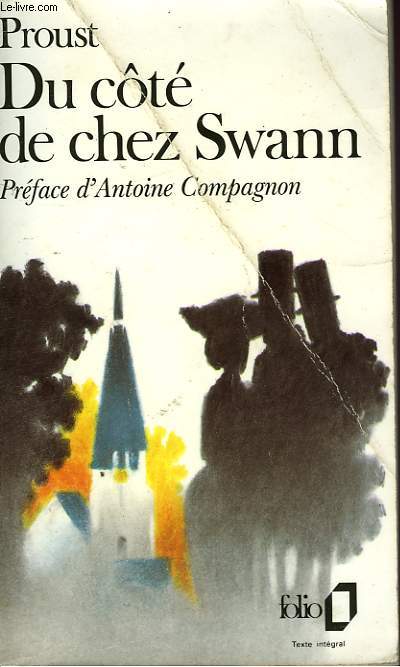 A LA RECHERCHE DU TEMPS PERDU - DU COTE DE CHEZ SWANN