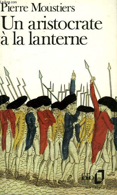 UN ARISTOCRATE A LA LANTERNE