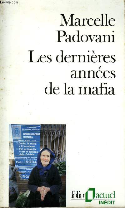 LES DERNIERES ANNEES DE LA MAFIA