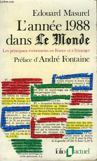 L'ANNEE 1988 DANS LE MONDE - LES PRINCIPAUX EVENEMENTS EN FRANCE ET A L'ETRANGER